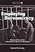 Employing Bureaucracy: Managers, Unions, and the Transformation of Work in the 20th Century