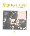 Summer Days: Stories from Childhood Summer Days: Stories from Childhood