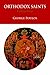 Orthodox Saints by Fr. George Poulos