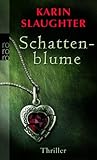 Schattenblume by Karin Slaughter