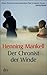 Der Chronist der Winde by Henning Mankell
