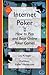 Internet Poker: How to Play and Beat Online Poker Games