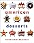 American Desserts by Wayne Brachman