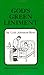 God's Green Liniment by Lois Johnson Rew