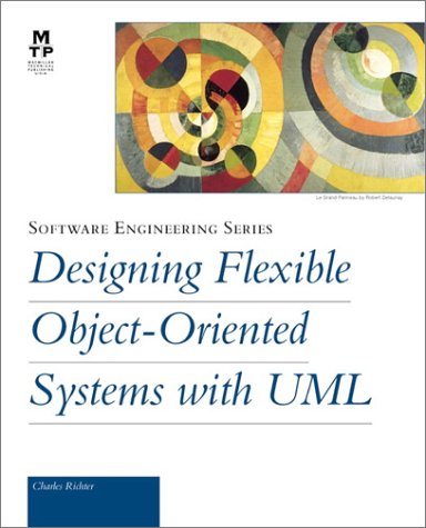 Designing Flexible Object-Oriented Systems with UML (Paperback)
