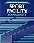 Sports Facility Management: . (Jones and Bartlett Series in Health and Physical Education)