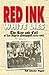 Red Ink, White Lies: The Ri...