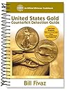 Us Gold Counterfeit Detection Guide (Official Whitman Guidebook) Us Gold Counterfeit Detection Guide (Official Whitman Guidebook)