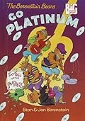 The Berenstain Bears Go Platinum