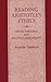 Reading Aristotle's Ethics: Virtue, Rhetoric, and Political Philosophy