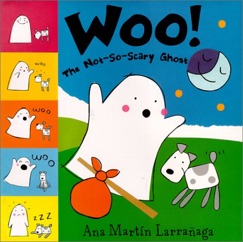 Woo!: The Not So Scary Ghost (Hardcover)