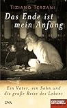 Das Ende Ist Mein Anfang by Tiziano Terzani