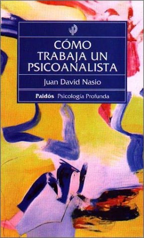 Cómo trabaja un psicoanalista (Paperback)