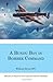 A Bundu Boy in Bomber Command: Memoirs of a Royal Air Force Lancaster Pilot from Rhodesia