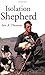 Isolation Shepherd by Iain R. Thomson