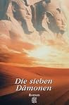 Die sieben Dämonen Die sieben Dämonen