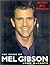 The Films of Mel Gibson