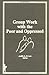 Group Work With the Poor and Oppressed by Judith A.B. Lee