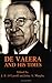 De Valera and His Times