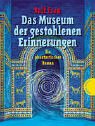 Das Museum der gestohlenen Erinnerungen