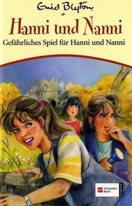 Hanni und Nanni: Gefährliches Spiel für Hanni und Nanni (Hanni und Nanni #22)