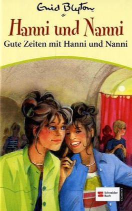 Gute Zeiten mit Hanni und Nanni (Hanni und Nanni, #20)