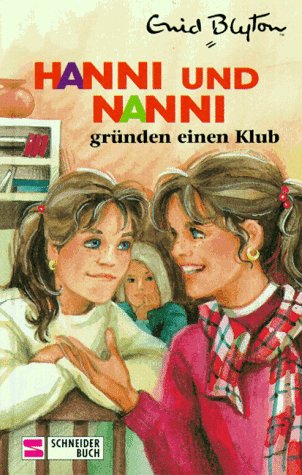 Hanni und Nanni gründen einen Klub (Hardcover)