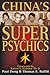 China's Super Psychics by Paul Dong