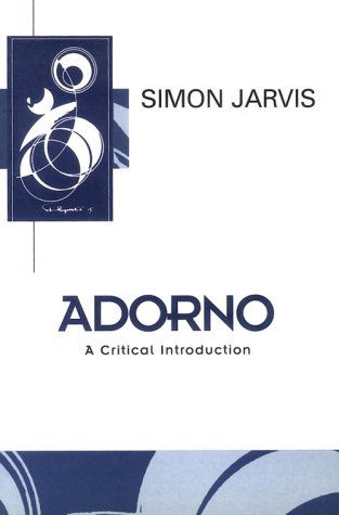 Adorno: A Critical Introduction (Paperback)