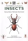 The Wildlife Trusts Guide to Insects (Wildlife Trusts Guide Series)