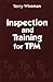 Inspection and Training for TPM