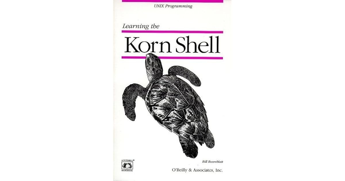 Learning the Korn Shell by Bill Rosenblatt