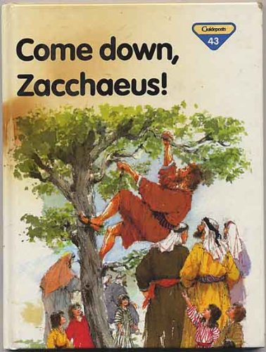 Come Down, Zacchaeus! (Lion Story Bible)