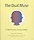The Dual Muse: The Writer as Artist, the Artist as Writer (Washington University Gallery of Art, November 7-December 21, 1997)