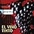 El Vino Tinto / Red Wine