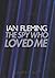 The Spy Who Loved Me by ian-fleming The Spy Who Loved Me by ian-fleming