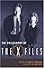 The Philosophy of The X-Files (Philosophy Of Popular Culture)