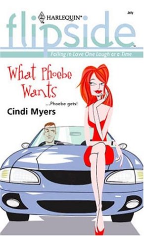 What Phoebe Wants (Harlequin Flipside, #20)