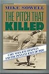 The Pitch That Killed by Mike Sowell