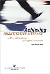 Achieving Quantitative Literacy: An Urgent Challenge for Higher Education
