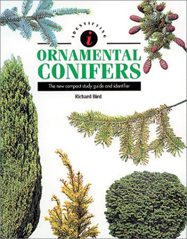 Identifying Ornamental Conifers: The New Compact Study Guide and Identifier (Identifying Guide Series)