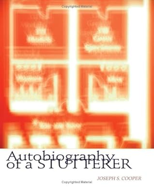 Autobiography of a Stutterer