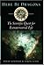 Here Be Dragons: The Scient...