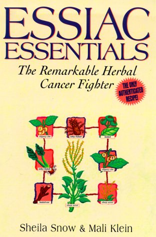 Essiac Essentials: The Remarkable Herbal Cancer Fighter (Paperback)