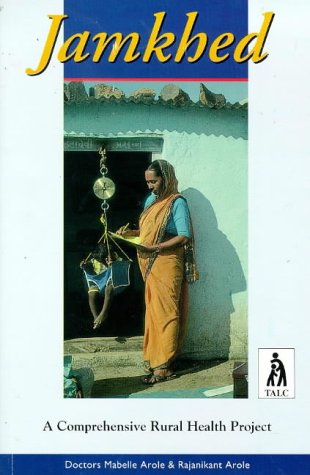 Jamkhed: A Comprehensive Rural Health Project (Paperback)