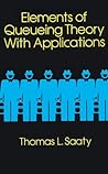 Elements of Queuing Theory With Applications
