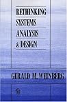 Rethinking Systems Analysis and Design Rethinking Systems Analysis and Design