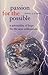 Passion for the Possible by Daniel J. O'Leary