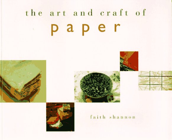 The Art and Craft of Paper (Paperback)