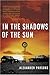 In the Shadows of the Sun